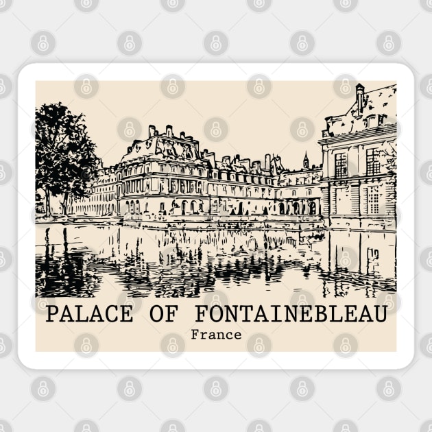 Palace of Fontainebleau - France Magnet by Lakeric